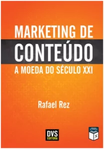 Capa do livro Marketing de conteúdo - Moeda do Século 21, de Rafael Rez