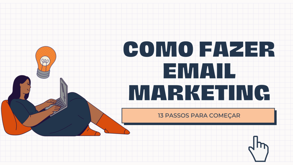 Como Fazer Email Marketing Passos Para Come Ar Powertic