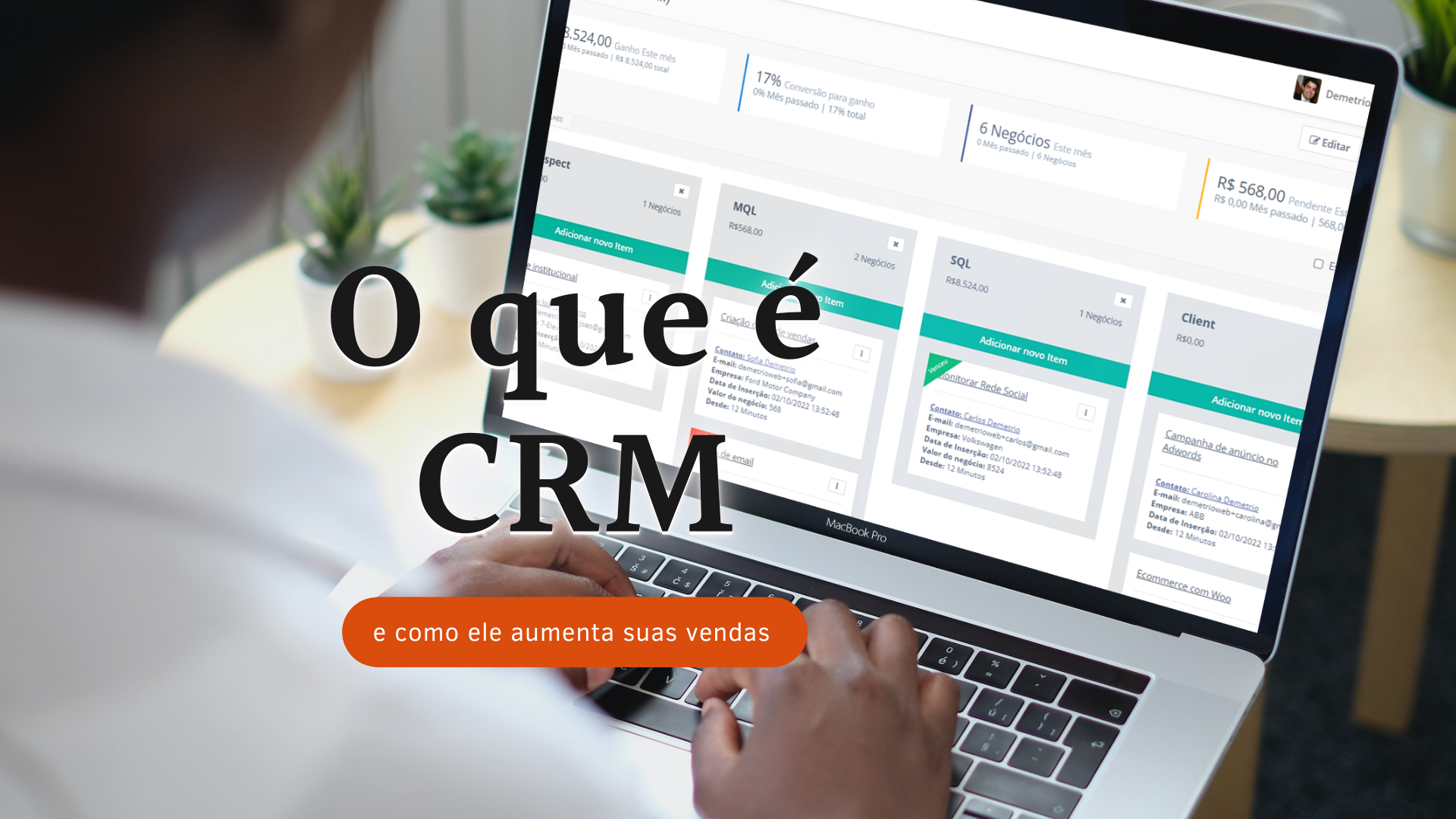 O que é um CRM e como ele ajuda sua estratégia de Marketing e Vendas